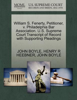 William S. Fenerty, Petitioner, V. Philadelphia Bar Association. U.S. Supreme Court Transcript of Record with Supporting Pleadings