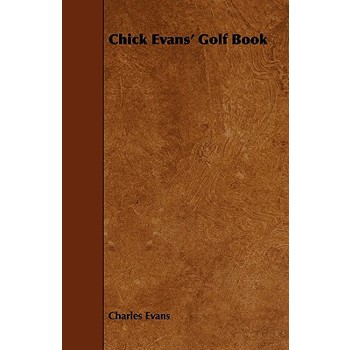 Chick Evans' Golf Book