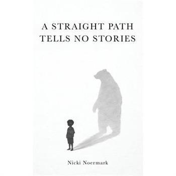 A Straight Path Tells No Stories
