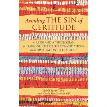 Avoiding the Sin of Certitude