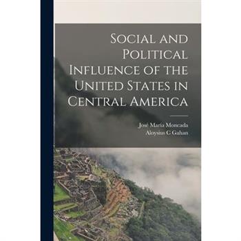 Social and Political Influence of the United States in Central America