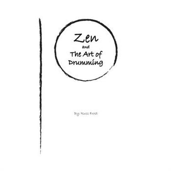 Zen and the Art of Drumming