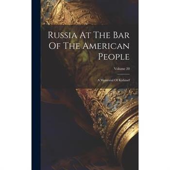 Russia At The Bar Of The American People