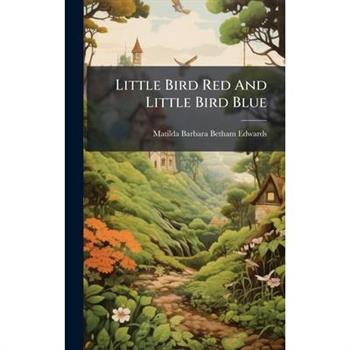 Little Bird Red And Little Bird Blue