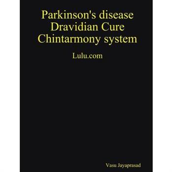 Parkinson's Disease Dravidian Cure Chintarmony System