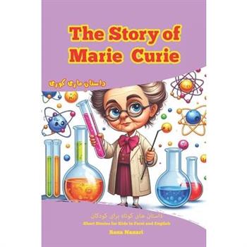 The Story of Marie Curie
