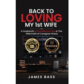 Back To Loving My 1st Wife