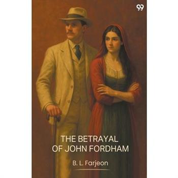 The Betrayal Of John Fordham