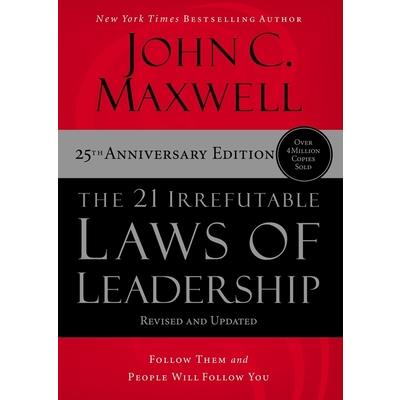 The 21 Irrefutable Laws of Leadership - International Edition