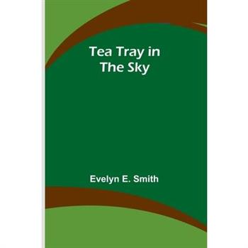 Tea Tray in the Sky