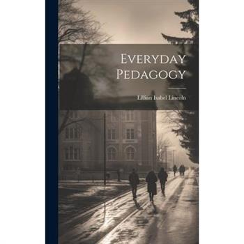 Everyday Pedagogy