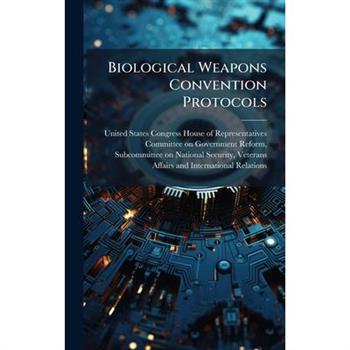 Biological Weapons Convention Protocols