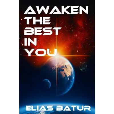 Awaken the Best in You