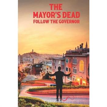 The Mayor's Dead Follow The Governor