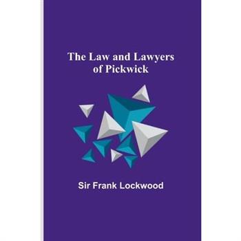 The Law and Lawyers of Pickwick