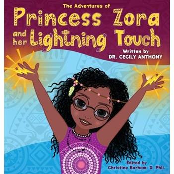 The Adventures of Princess Zora and Her Lightning Touch