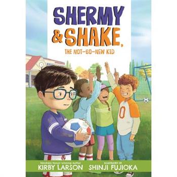 Shermy and Shake, the Not-So-New Kid
