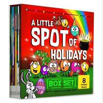 A Little Spot of Holidays Book Box Set (Books 41-48: Christmas, Halloween, Thanksgiving, Valentine's Day, Easter, St. Patty's Day, Scribble Day, Celebration)