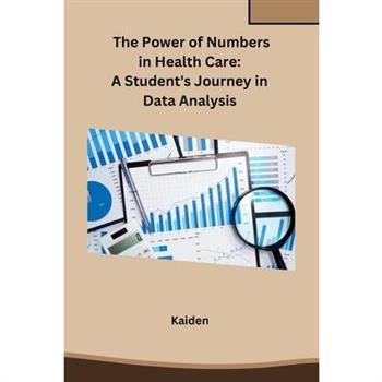 The Power of Numbers in Health Care