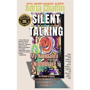 SILENT TALKING My Kundalini Nightmare