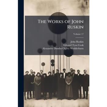 The Works of John Ruskin