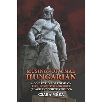 Musings Of A Mad Hungarian