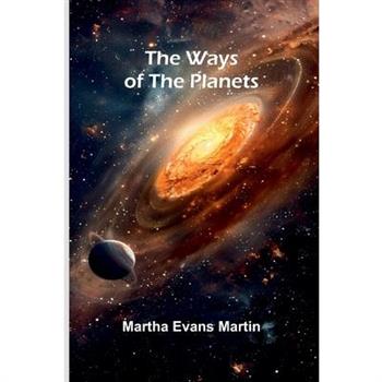 The Ways Of The Planets