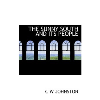 The Sunny South and Its People