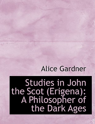 Studies in John the Scot (Erigena)