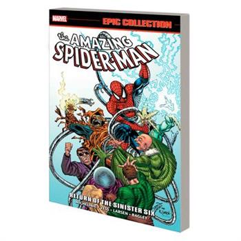 Amazing Spider-Man Epic Collection: Return of the Sinister Six [New Printing]