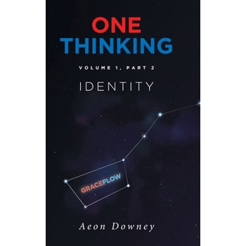 One Thinking, Volume 1, Part 2