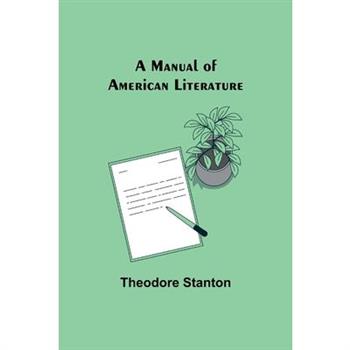 A Manual of American Literature