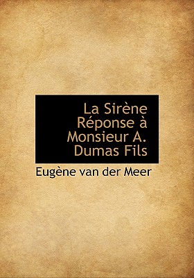 La Sir Ne R Ponse Monsieur A. Dumas Fils