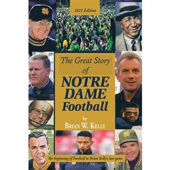 The Great Story of Notre Dame Football