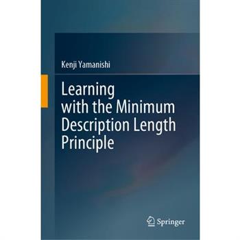 Learning with the Minimum Description Length Principle