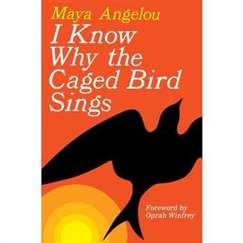 I Know Why the Caged Bird Sings