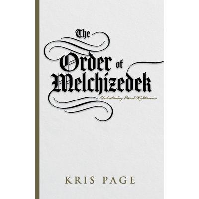 The Order of Melchizedek