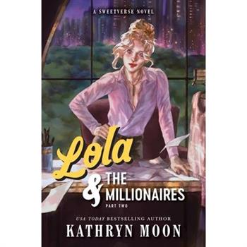 Lola & the Millionaires: Part Two (Standard Edition)