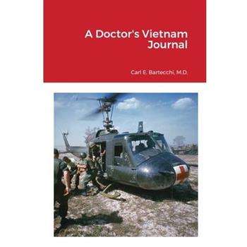 A Doctor’s Vietnam Journal