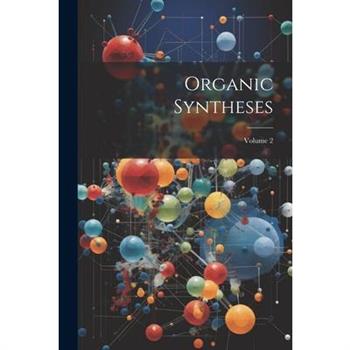 Organic Syntheses; Volume 2