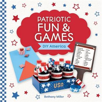 Patriotic Fun & Games
