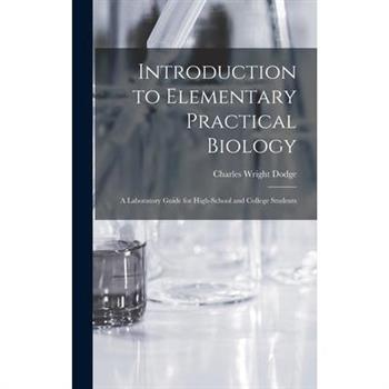 Introduction to Elementary Practical Biology