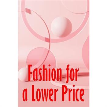 Fashion for a Lower Price