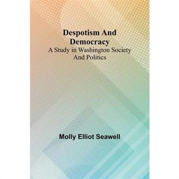 Despotism And Democracy