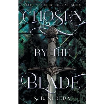 Chosen by the Blade