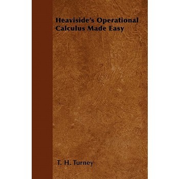 Heaviside's Operational Calculus Made Easy