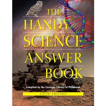 The Handy Science Answer Book