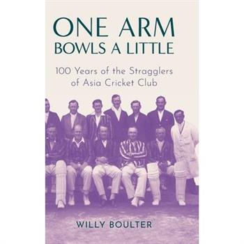 One Arm Bowls a Little