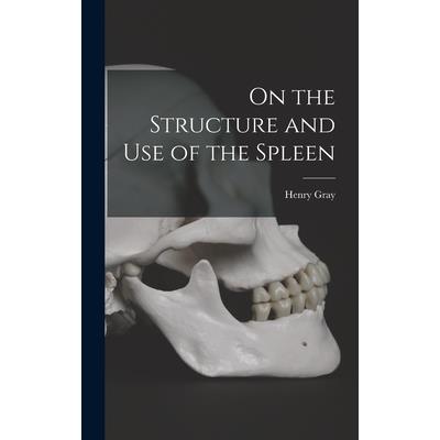 On the Structure and Use of the Spleen