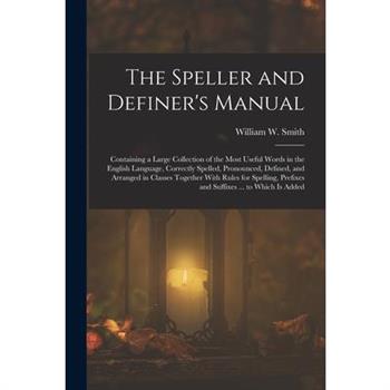 The Speller and Definer's Manual